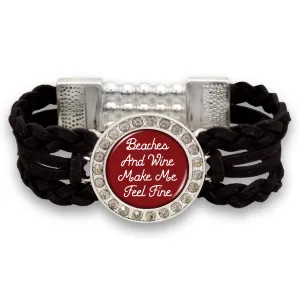 "Beaches and Wine Make Me Feel Fine" Outdoors Suede Stretch Bracelet